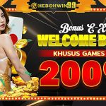 HEBOHWIN99 yang Memiliki Bonus New Member 200%
